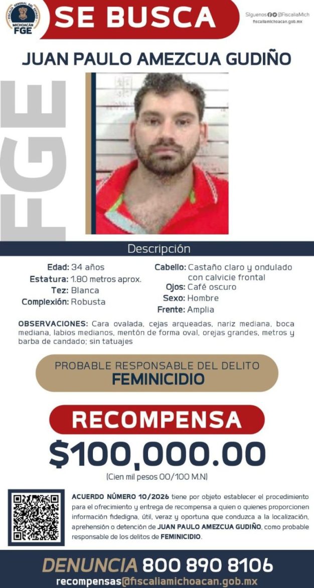 Ofrecen recompensa para ubicar y detener a presunto responsable del feminicidio de Frida S.