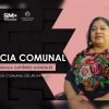 La justicia comunal, una alternativa cercana y ágil para las comunidades indígenas: Oudalia Gutiérrez