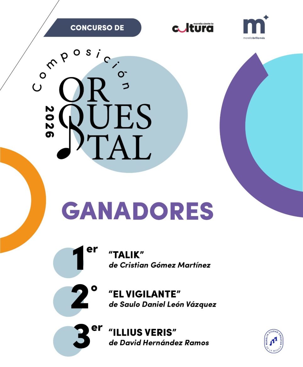 Secretaría de Cultura de Morelia da a conocer pieza ganadora del Concurso de Composición Orquestal 2026