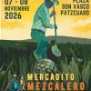 Mercadito Mezcalero regresará a Pátzcuaro con 40 marcas participantes